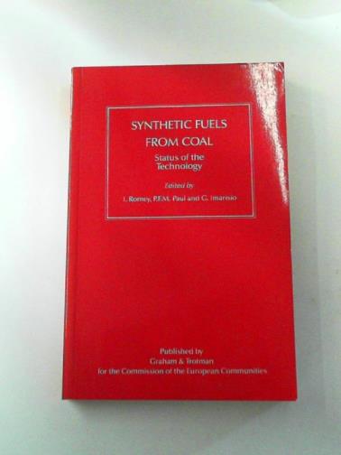ROMEY, I. and others (editors) - Synthetic Fuels from Coal: Status of the Technology