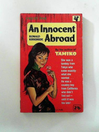 KIRKBRIDE, Ronald - An Innocent Abroad