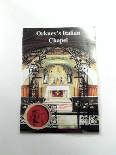  - Orkney's Italian chapel