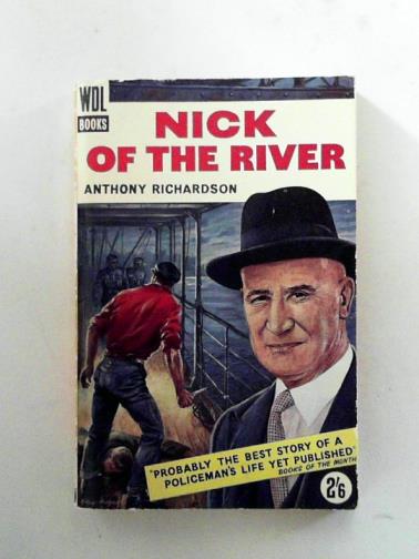 RICHARDSON, Antony - Nick of the River