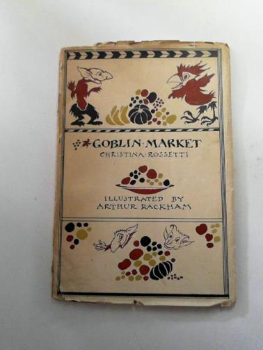 ROSSETTI, Christina - Goblin Market
