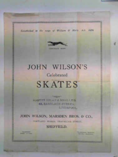 JOHN WILSON, MARSDEN BROS & CO - John Wilson's celebrated skates: brochure