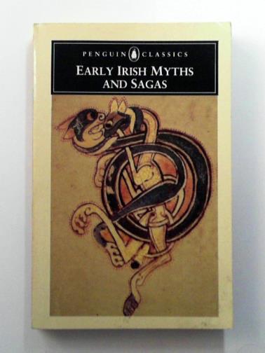  - Early Irish Myths and Sagas