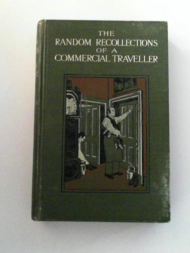  - The random recollections of a commercial traveller