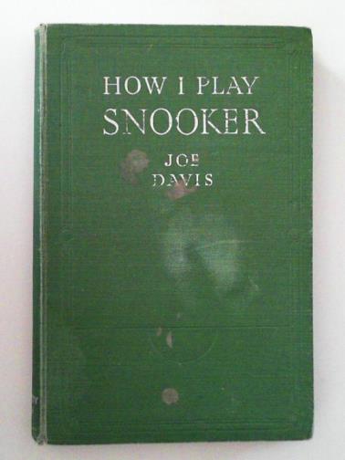 DAVIS, Joe - How I Play Snooker