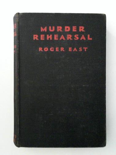 EAST, Roger - Murder Rehearsal
