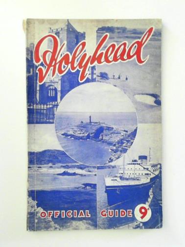 - Official Guide Holyhead (Anglesey)