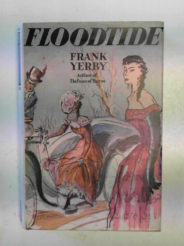 YERBY, Frank - Floodtide