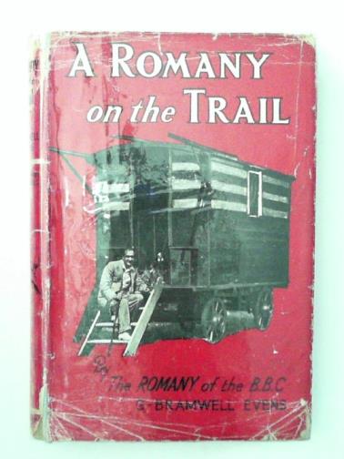 EVENS, G, Bramwell (Romany) - A Romany on the Trail