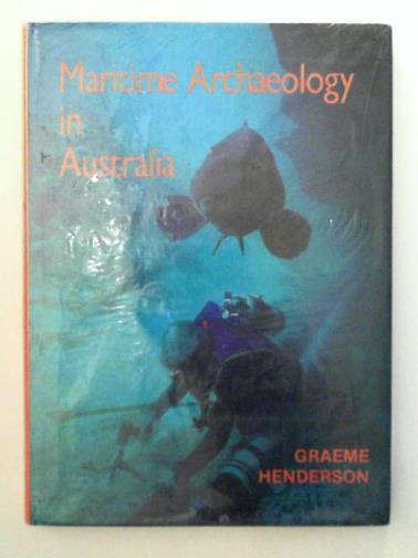 HENDERSON, Graeme - Maritime Archaeology in Australia