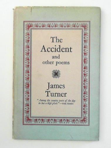 TURNER, James - The Accident and other poems