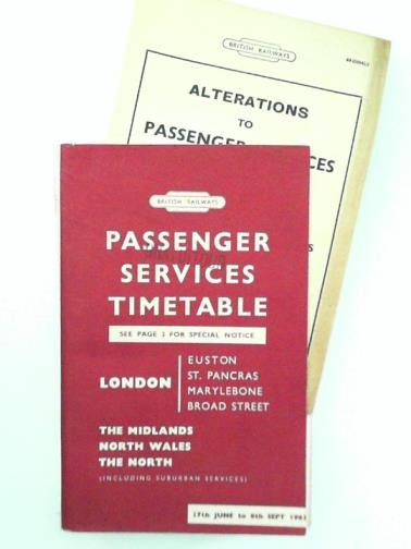 BRITISH RAILWAYS - Passenger Services Timetable London, THe Midlands, North Wales, The North, 17th June to 8th Sept 1963