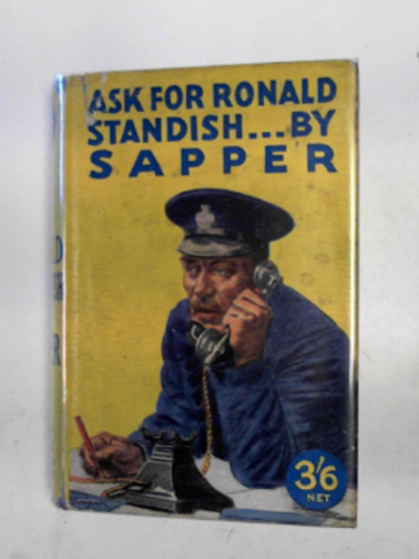 SAPPER - Ask for Ronald Standish