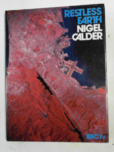 CALDER, Nigel - Restless Earth