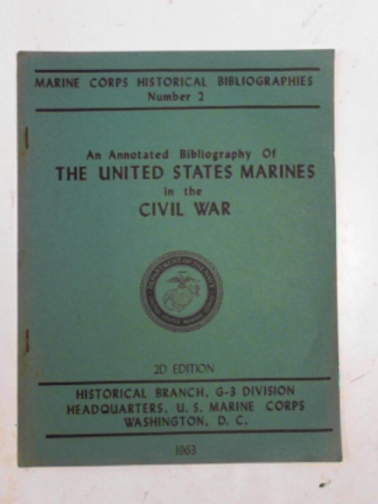 O'QUINLIVAN, Michael - An annotated bibliography of the United States Marines in the Civil War