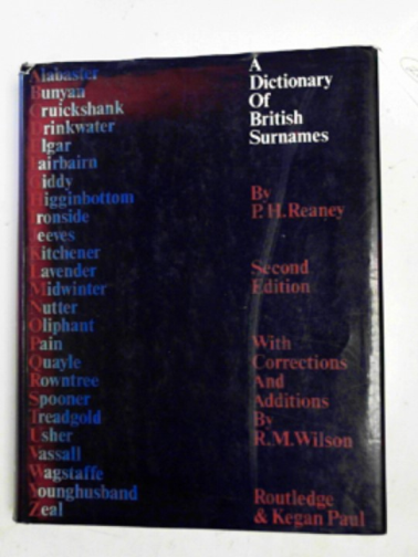 REANEY, P.H. - A dictionary of British surnames