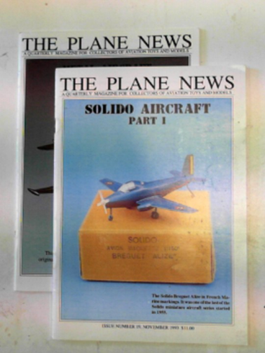 WEBSTER, G.R. (ed) - The Plane News: a quarterly magazine for collectors of aviation toys and models (issues 19 & 23)