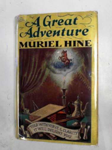HINE, Muriel - A great adventure