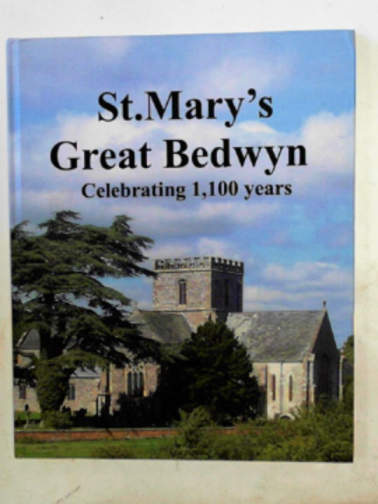 FLECKER, James (ed) - St. Mary's Church, Great Bedwyn: clebrating 1,100 years
