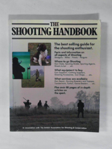 THOMAS, Richard (editor). - The shooting handbook
