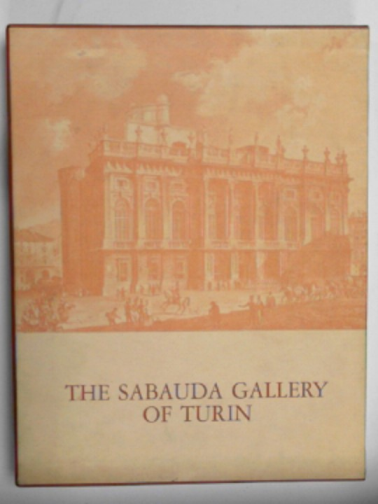 BERNARDI, Marziano. - The Sabauda Gallery of Turin