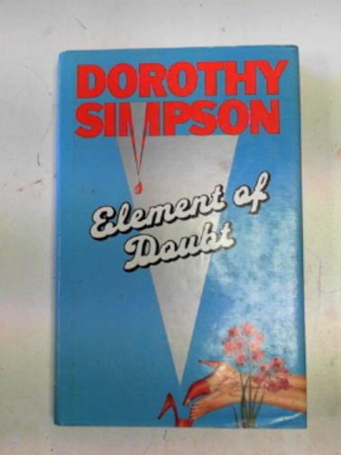 SIMPSON, Dorothy - Element of doubt