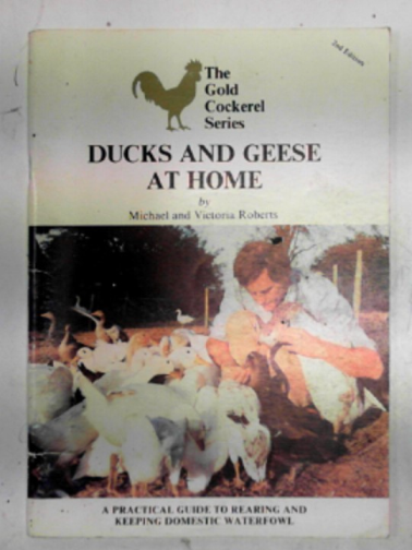 ROBERTS, Michael & ROBERTS, Victoria - Ducks and geese at home