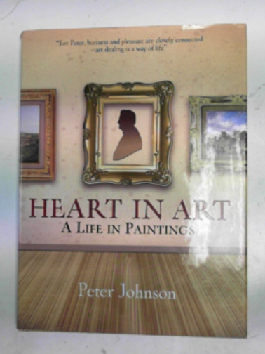 JOHNSON, Peter - Heart in art: a life in paintings