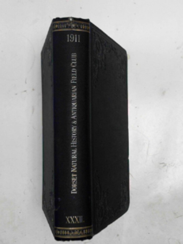 DICKER, C.W.H. (ed) - Proceedings of the Dorset Natural History and Antiquarian Field Club, volume XXXII