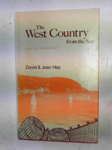 HAY, David & HAY, Joan - The West Country from the sea: Lyme Bay to Land's End