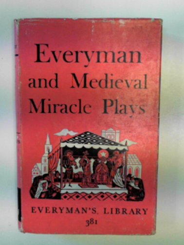 CAWLEY, A.C (ed) - Everyman and Medieval miracle plays