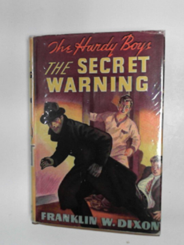 DIXON. Franklin W - Hardy Boys mystery stories:The secret warning