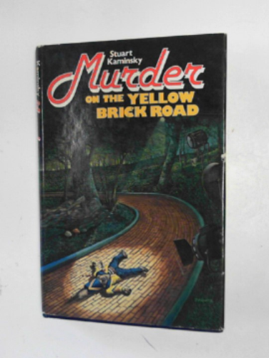 KAMINSKY, Stuart M. - Murder on the Yellow Brick Road