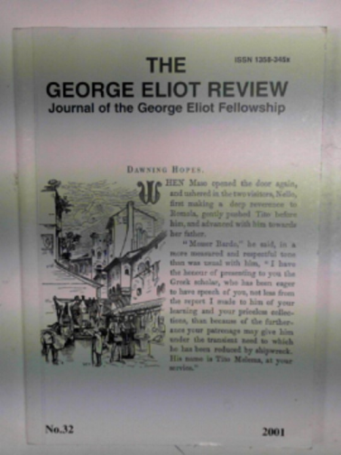 GRAY, Beryl & RIGNALL, John (eds) - The George Eliot Review: journal of the George Eliot Fellowship, no.32 (2001)