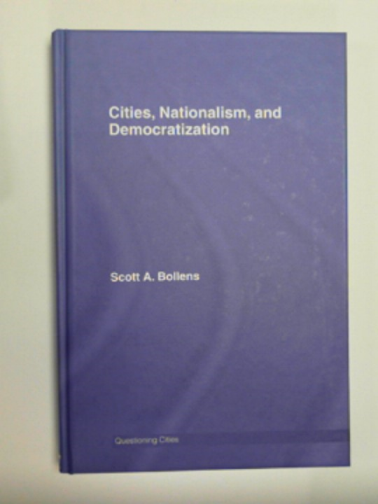 BOLLENS, Scott A. - Cities, nationalism and democratization