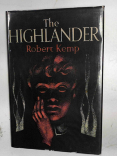 KEMP, Robert - The Highlander: a tale