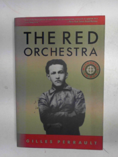 PERRAULT, Gilles - The Red Orchestra