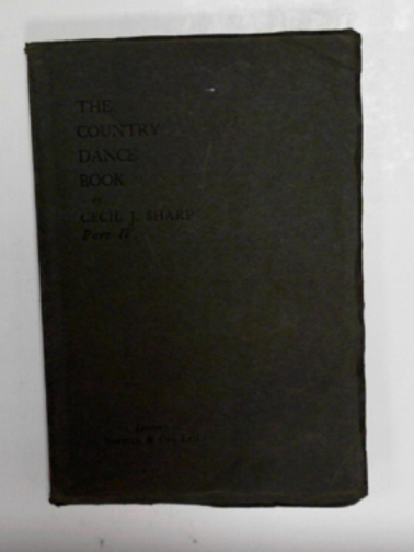 SHARP, Cecil J & BUTTERWORTH, George - The country dance book, part IV containing forty-three country dances
