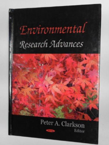 CLARKSON,Peter A. (ed) - Environmental research advances