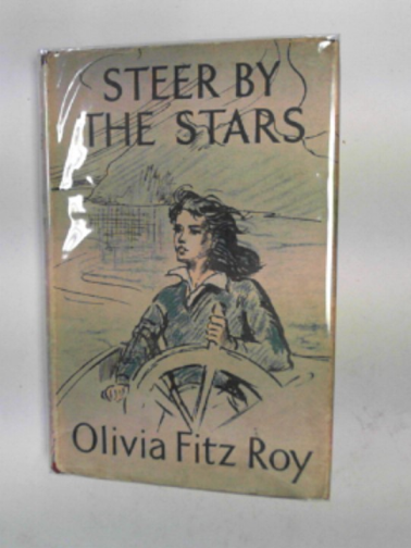 FITZROY, Olivia - Steer by the stars