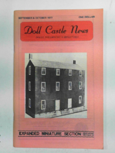 MUELLER, Edwina L - Doll Castle News, vol.XVII, no.IV, September & October 1977.