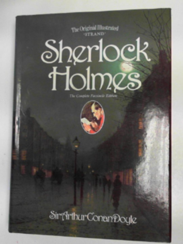 DOYLE, Arthur Conan - The original illustrated 'Strand' Sherlock Holmes