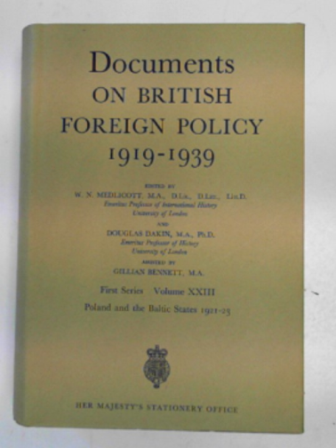 Great Britain: Foreign and Commonwealth Office - Documents on British foreign policy, first series, volume XXIII: Poland and the Baltic States, March 1921-December 1923