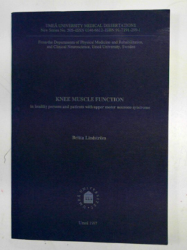 LINDSTROM, Britta - Knee muscle function in healthy persons and patients with upper motor neurone syndrome