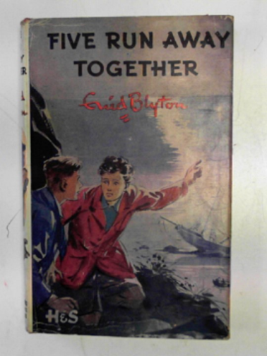 BLYTON, Enid - Five run away together: the third story of the adventures of the four children and their dog