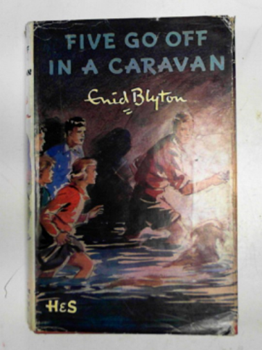 BLYTON, Enid - Five go off in  a caravan