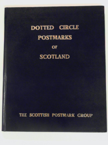  - Dotted circle postmarks of Scotland (Handbooks no.1)