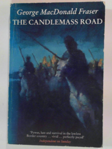 FRASER, George Macdonald - The Candlemass road