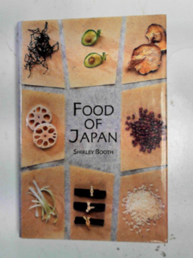 BOOTH, Shirley - Food of Japan