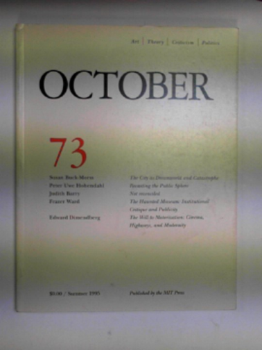 KRAUSS, Rosalid & others (eds) - October 73, Summer 1995